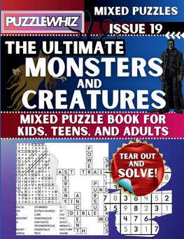 The Ultimate Monsters and Creatures Mixed Puzzle Book for Kids, Teens, and Adults