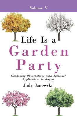 Life Is a Garden Party, Vol V