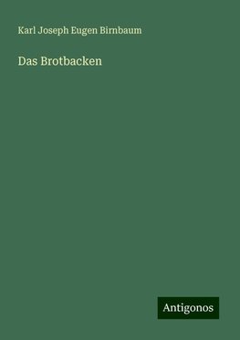 Das Brotbacken