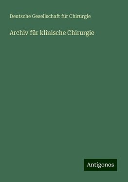 Archiv für klinische Chirurgie