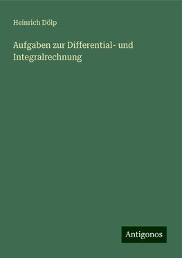 Aufgaben zur Differential- und Integralrechnung