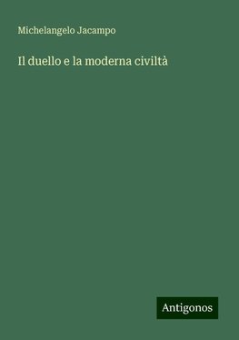 Il duello e la moderna civiltà