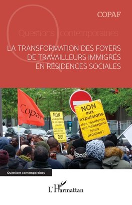 La transformation des foyers de travailleurs immigrés en résidences sociales