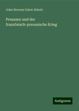 Preussen und der französisch-preussische Krieg