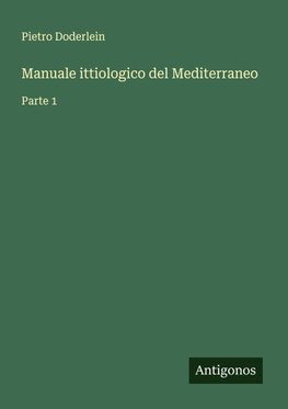 Manuale ittiologico del Mediterraneo