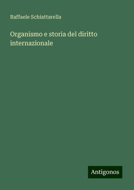 Organismo e storia del diritto internazionale