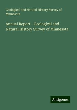 Annual Report - Geological and Natural History Survey of Minnesota