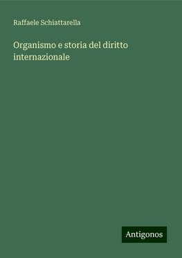 Organismo e storia del diritto internazionale