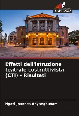 Effetti dell'istruzione teatrale costruttivista (CTI) - Risultati