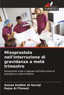 Misoprostolo nell'interruzione di gravidanza a metà trimestre