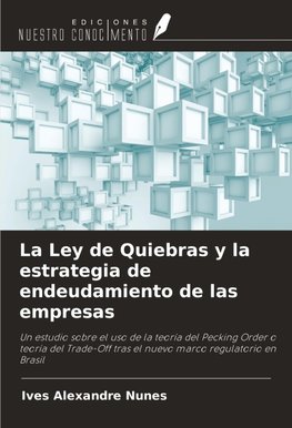 La Ley de Quiebras y la estrategia de endeudamiento de las empresas