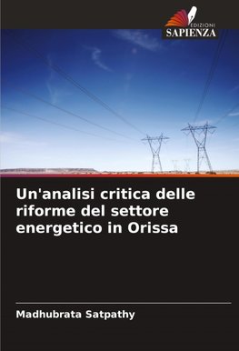 Un'analisi critica delle riforme del settore energetico in Orissa