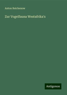 Zur Vogelfauna Westafrika's