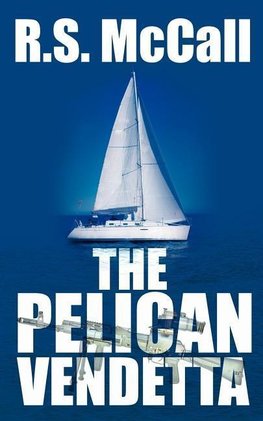 The Pelican Vendetta