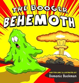 The Booger Behemoth