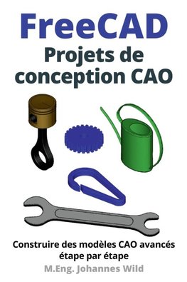 FreeCAD | Projets de conception CAO