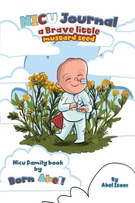 NICU Journal A Brave Little Mustard Seed