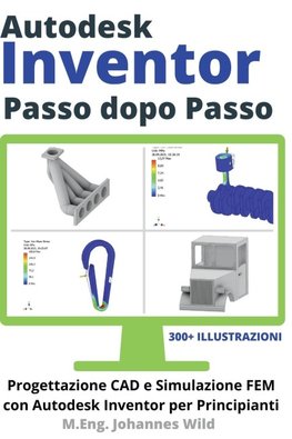 Autodesk Inventor | Passo dopo Passo