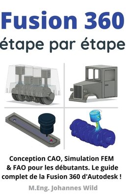 Fusion 360 | étape par étape