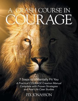 A CRASH COURSE IN COURAGE