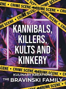 Kannibals, Killers, Kults and Kinkery