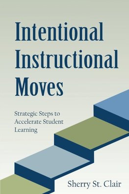 Intentional Instructional Moves