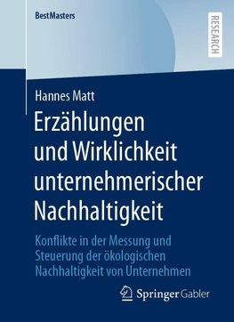 Erzählungen und Wirklichkeit unternehmerischer Nachhaltigkeit