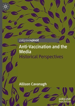 Anti-Vaccination and the Media