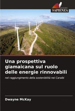 Una prospettiva giamaicana sul ruolo delle energie rinnovabili