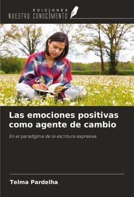 Las emociones positivas como agente de cambio