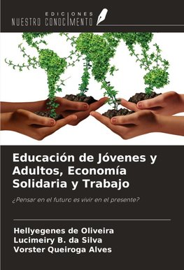 Educación de Jóvenes y Adultos, Economía Solidaria y Trabajo