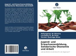 Jugend- und Erwachsenenbildung, Solidarische Ökonomie und Arbeit