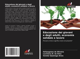 Educazione dei giovani e degli adulti, economia solidale e lavoro