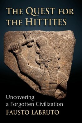 The Quest for the Hittites