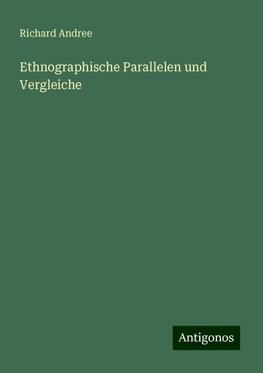 Ethnographische Parallelen und Vergleiche