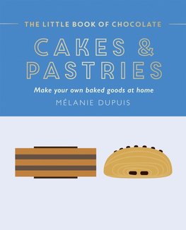 The Little Book of Chocolate: Cakes and Pastries