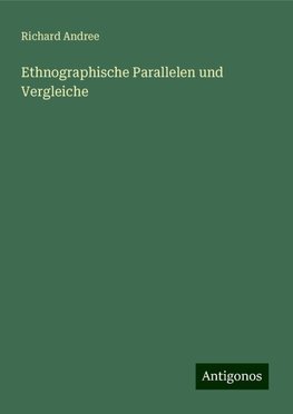 Ethnographische Parallelen und Vergleiche