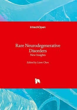 Rare Neurodegenerative Disorders - New Insights