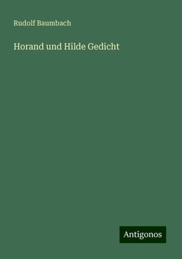 Horand und Hilde Gedicht