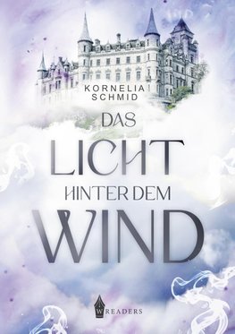 Das Licht hinter dem Wind