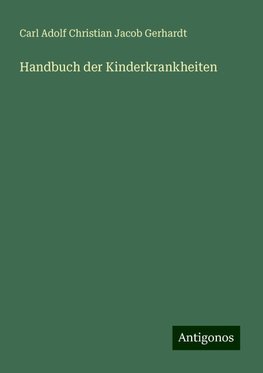 Handbuch der Kinderkrankheiten