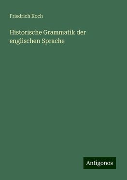 Historische Grammatik der englischen Sprache