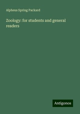 Zoology: for students and general readers