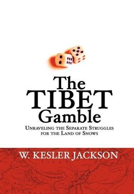 The Tibet Gamble