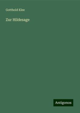 Zur Hildesage