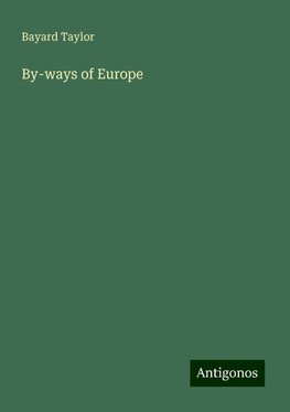 By-ways of Europe