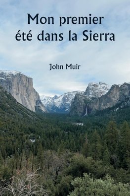 Mon premier été dans la Sierra