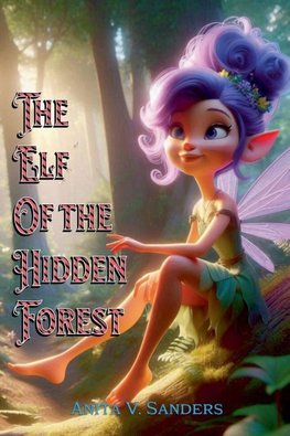 The Elf of the Hidden Forest