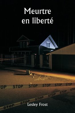 Meurtre en liberté