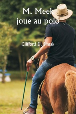 M. Meek joue au polo